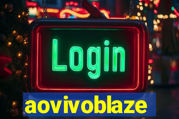 aovivoblaze