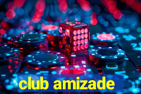 club amizade