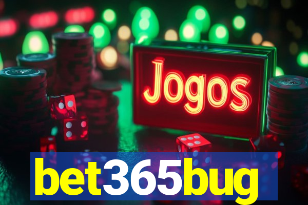 bet365bug