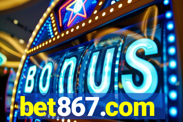 bet867.com