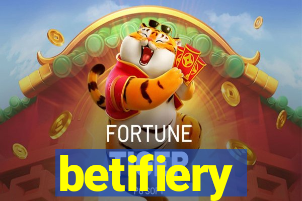 betifiery