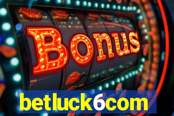 betluck6com