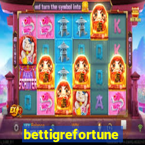 bettigrefortune