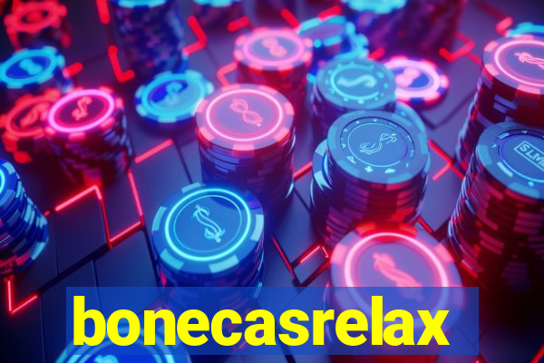 bonecasrelax