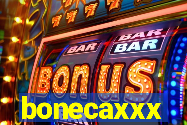 bonecaxxx