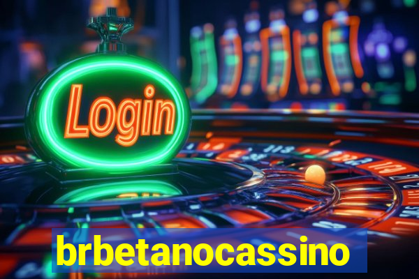 brbetanocassino