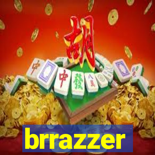 brrazzer