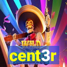 cent3r