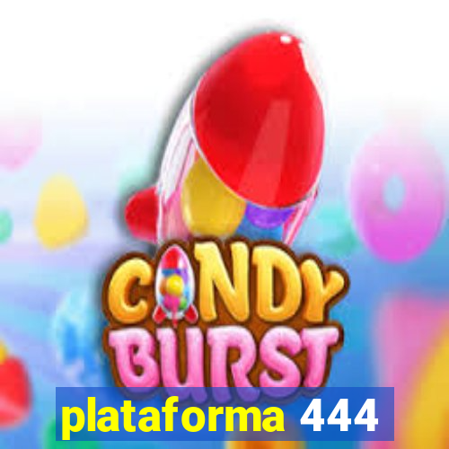 plataforma 444