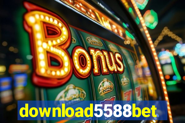 download5588bet