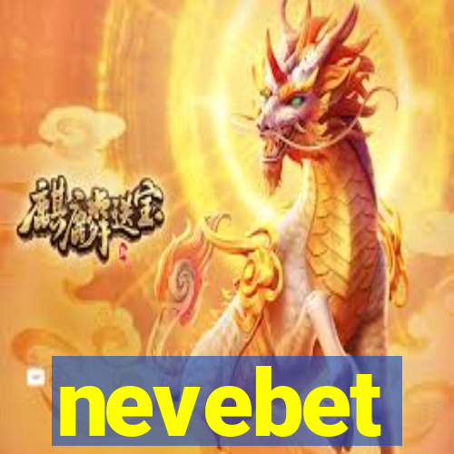 nevebet