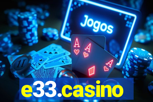 e33.casino