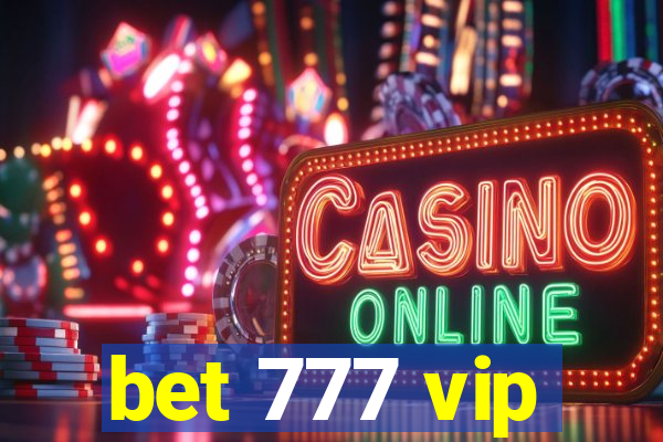 bet 777 vip