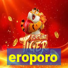 eroporo