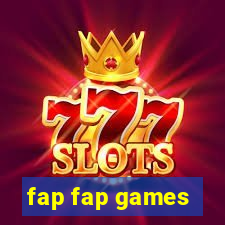 fap fap games