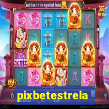 pixbetestrela