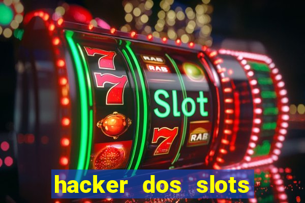 hacker dos slots porcentagem grátis