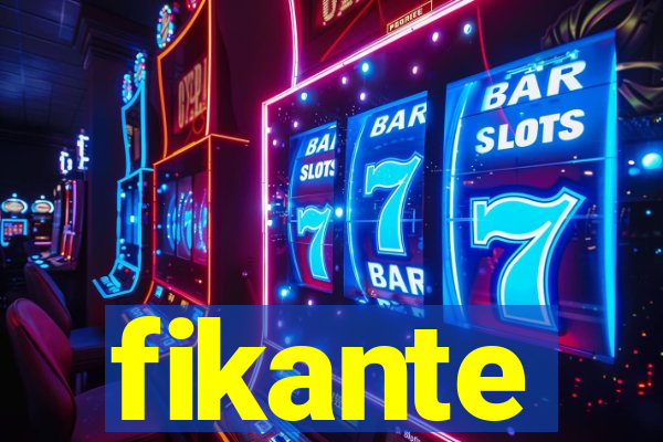 fikante