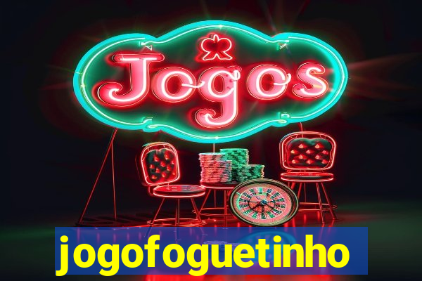 jogofoguetinho