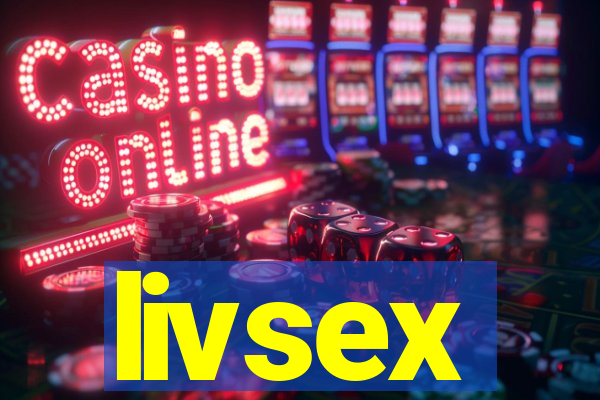 livsex