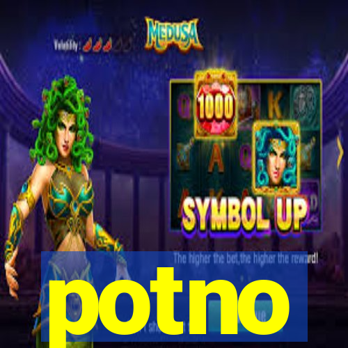 potno