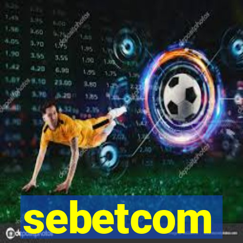 sebetcom