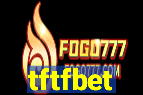 tftfbet