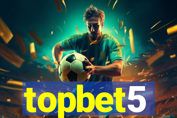 topbet5