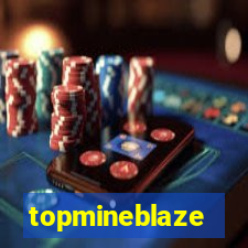 topmineblaze