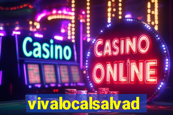 vivalocalsalvador