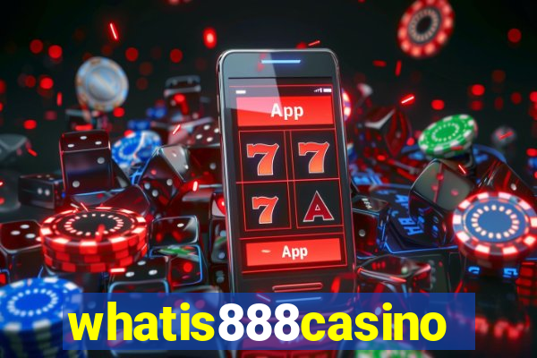 whatis888casino