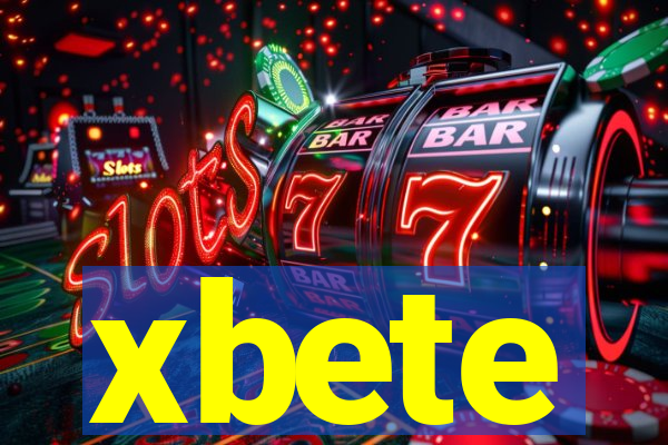 xbete